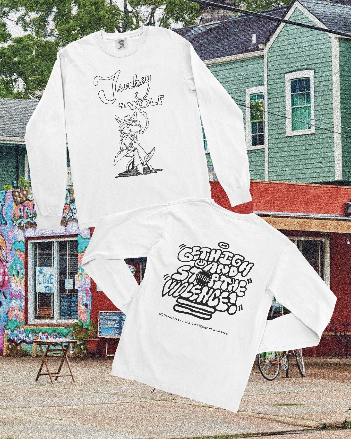 picture of front and back of white long sleeved t-shirt. Front is cartoon wolf smoking a pipe and it says turkey and the wolf. 
The back of the shirt says get high and stop the violence in bubble letters. It also included the artist signature- methfountain